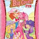 Strawberry Shortcake : Big Country Fun