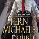 Double Down (The Men of the Sisterhood Book 1) by Fern Michaels (Author) 