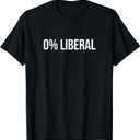 0% Liberal Zero Percent Liberal t-Shirt M