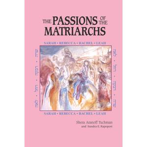 The Passions Of The Matriarchs