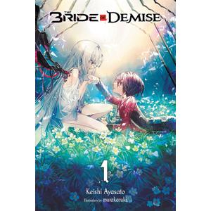 The Bride of Demise, Vol. 1 (Volume 1)