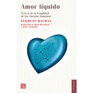 Amor lquido. Acerca de la fragilidad de los vnculos humanos (Psiquiatria y Psicologa) (Spanish Edition), Book