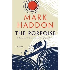 The Porpoise: A Novel