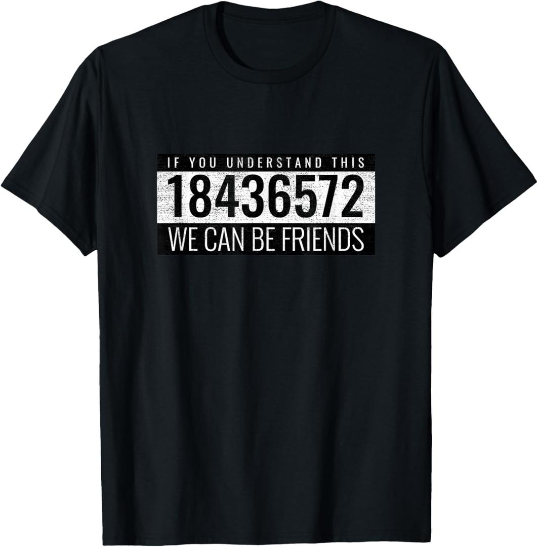If You Understand This 18436572 We Can Be Friends Mechanic T-Shirt Small