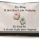 Mahjong Gifts Makeup Bag, Mah Jong Accessories and Gifts Cosmetic Bags for Women, Gift for Mah Jong Players, It's Okay If You Don't Like Mahjong Zipper Makeup Pouch