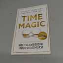 Time Magic: Reclaim Your Time, Reclaim Your Life