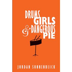 Drums, Girls, and Dangerous Pie