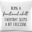 Funny Throw Pillow Covers, Sarcastic Gifts for Women Men, Being a Functional Adult Humorous Decorative Pillowcases Cushion Cases for Bedroom Living Room Decor, 18x18 Pillow Covers