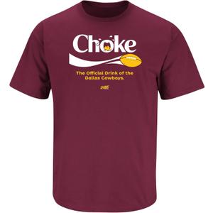 Smack Apparel Choke (Anti-Dallas) T-Shirt for Washington Football Fans (SM-5XL)