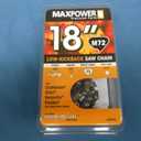 MAXPOWER LOW-KICKBACK SAW CHAIN 18"