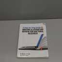 A Step-by-Step Guide to Writing a Literature Review for Doctoral Research