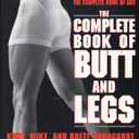 The Complete Book of Butt and Legs, Paperback
