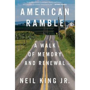 American Ramble: A Walk of Memory and Renewal