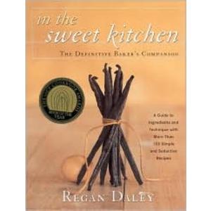 In the Sweet Kitchen: The Definitive Baker's Companion