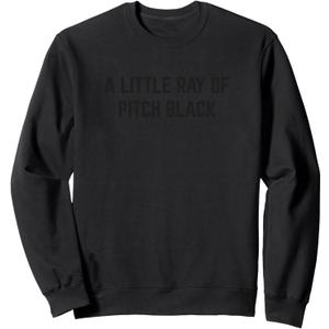 A Little Ray of Pitch Black Sweatshirt, M, Black