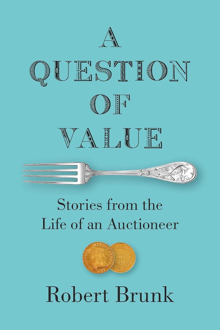 A Question of Value: Stories from the Life of an Auctioneer