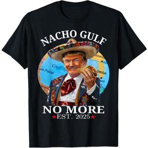 Funny Trump Nacho Gulf No More Trump Merchandise T-Shirt,small