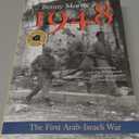1948: A History of the First Arab-Israeli War