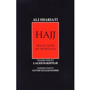 Hajj Reflection on Its Rituals