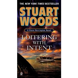 Loitering With Intent (Stone Barrington, No. 16)