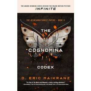 The Cognomina Codex (The Reincarnationist Papers Series, Book 2) (The Reincarnationist Papers, 2)