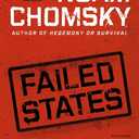 Failed States: The Abuse of Power and the Assault on Democracy (American Empire Project)