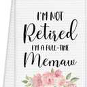 Memaw Gifts Kitchen Towels, Mother's Day Grandma Gifts from Grandkids Hand Towels for Bathroom Decor, I'm Not Retired I'm a Full-Time Memaw KitchenDishcloths Dish Towel for Kitchen 16x24Inches