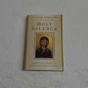 Holy Silence: A Practical Guide to Recollection in God, Paperback