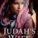 Judah's Wife: (A Biblical Ancient World Family Drama & Romance) (The Silent Years)