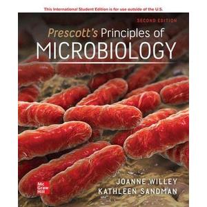 ISE Prescott's Principles of Microbiology (ISE HED MICROBIOLOGY) ISE Prescott's Principles of Microbiology (ISE HED MICROBIOLOGY)