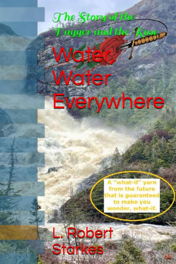 Water, Water Everywhere: The Story of the Dagger and the Rose
