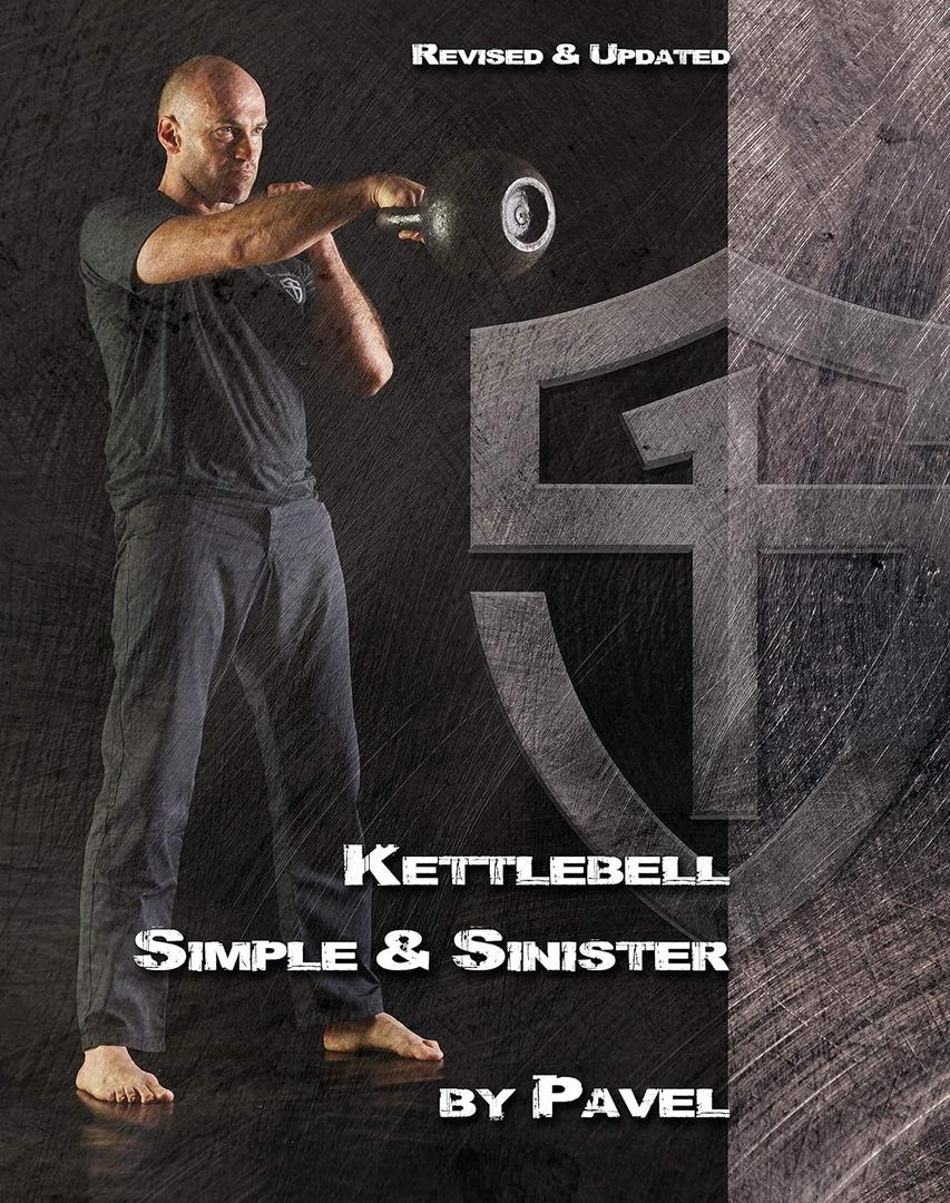 Kettlebell Simple & Sinister: Revised and Updated (2nd Edition), Paperback