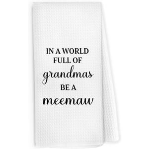 Meemaw Gifts Kitchen Dish Towels 16x24 Inch, Grandma Gifts for Christmas Birthday from Grandkids, in a World Full of Grandmas Be a Meemaw Decorative Hand Towel Tea Towels for Kitchen Bathroom