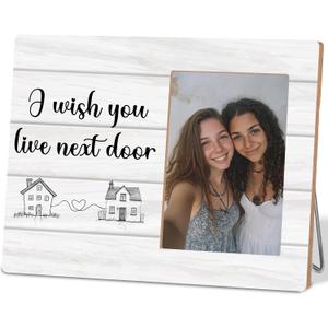 Friends Gifts for Women,I Wish You Lived Next Door,Wood Picture Frame 4x6 Inches Wooden Photo Frames for Wall Table Display