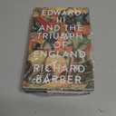 Edward III and the Triumph of England: The Battle of Crcy and the Company of the Garter