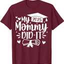 My Mommy Did It Graduation 2025 Graduated Mom Proud Children T-Shirt, Small 2 Pack