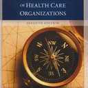 The Strategic Management of Health Care Organizations