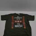 "My Leather Pants Are In The Wash" men's T-Shirt XL Dark Green