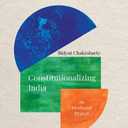 Constitutionalizing India: An Ideational Project [Hardcover] Chakrabarty, Bidyut