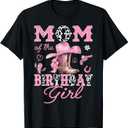 Mom Of the Birthday Girl Pink CowGirl Western Rodeo T-Shirt (Black, M)