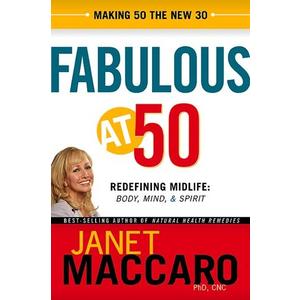 Fabulous at 50: Redefining midlife: body, mind and spirit