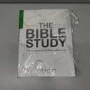 The Bible Study: A One Year Study of the Bible and How It Relates to You