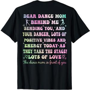 Dear Dance Mom Behind Me Sending You Funny Retro (ON BACK) T-Shirt
