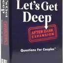 WHAT DO YOU MEME? Let's Get Deep: After Dark Expansion Pack by Relatable, Designed to Add on to The Let's Get Deep Core Game, Great for Couples Gifts, Wedding Registry Gifts, Includes 150 Cards