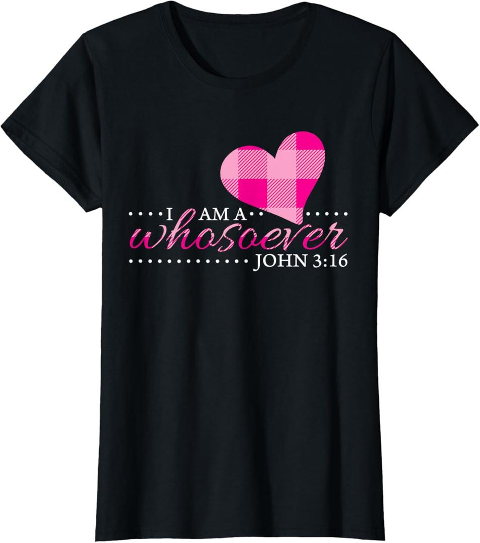 John 3:16 Shirts Women I Am a Whosoever Christian Gifts Mom, X-Small