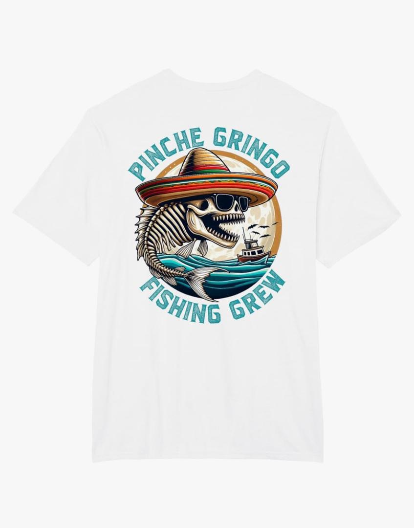Pinche Gringo Fishing Crew (on back) T-Shirt 2XLT Pinche Gringo Fishing Crew (on back) T-Shirt 2XLT