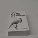 C# 9.0 in a Nutshell: The Definitive Reference