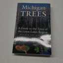 Michigan Trees, Revised and Updated: A Guide to the Trees of the Great Lakes Region