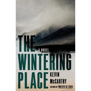 The Wintering Place: A Novel