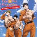 Fire in His Fingertips: My Childhood Friend is a Fireman Complete Season One [Blu-ray]